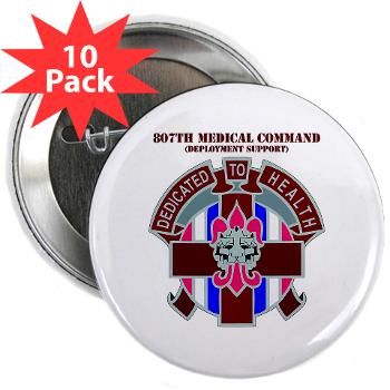 807MC - M01 - 01 - DUI - 807th Medical Command with text - 2.25" Button (10 pack) - Click Image to Close