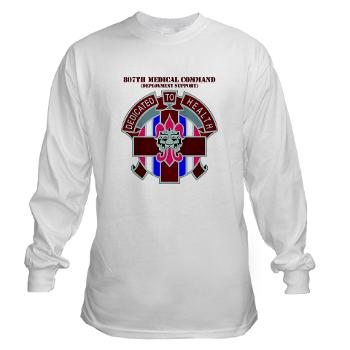 807MC - A01 - 03 - DUI - 807th Medical Command with text - Long Sleeve T-Shirt - Click Image to Close