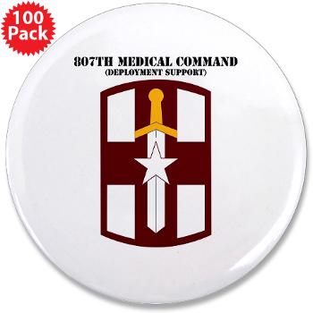 807MC - M01 - 01 - SSI - 807th Medical Command with text - 3.5" Button (100 pack)