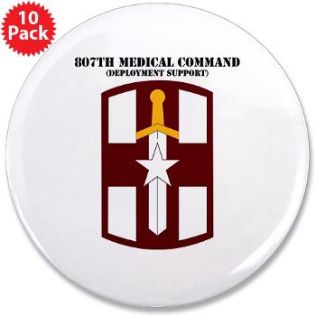 807MC - M01 - 01 - SSI - 807th Medical Command with text - 3.5" Button (10 pack) - Click Image to Close