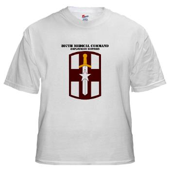 807MC - A01 - 04 - SSI - 807th Medical Command with text - White T-Shirt - Click Image to Close