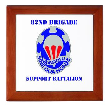 82BSB - M01 - 03 - DUI - 82nd Bde - Support Bn with Text - Keepsake Box