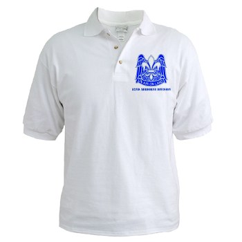 82DV - A01 - 04 - DUI - 82nd Airborne Division with Text Golf Shirt - Click Image to Close