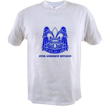 82DV - A01 - 04 - DUI - 82nd Airborne Division with Text Value T-shirt
