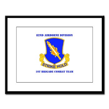 82DV1BCT - M01 - 02 - DUI - 1st Brigade Combat Team with Text Large Framed Print