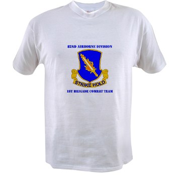 82DV1BCT - A01 - 04 - DUI - 1st Brigade Combat Team with Text Value T-Shirt