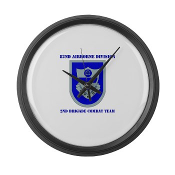 82DV2BCT - M01 - 03- DUI - 2nd Brigade Combat Team with Text Large Wall Clock