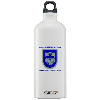 82DV2BCT - M01 - 03- DUI - 2nd Brigade Combat Team with Text Sigg Water Bottle 1.0L - Click Image to Close