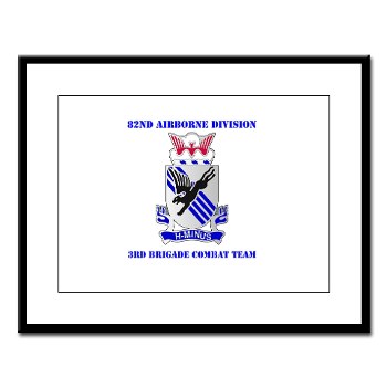 82DV3BCT - M01 - 02 - DUI - 3rd Brigade Combat Team with Text - Large Framed Print