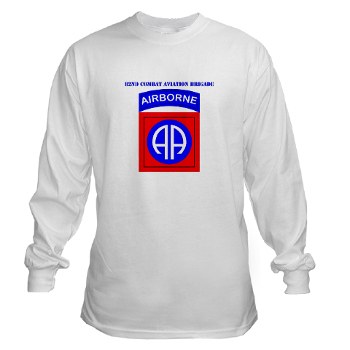 82DVCAB - A01 - 03 - DUI - 82nd Combat Aviation Brigade with Text Long Sleeve T-Shirt - Click Image to Close