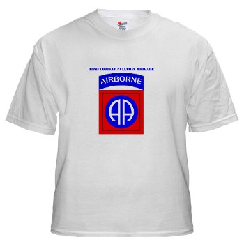 82DVCAB - A01 - 04 - DUI - 82nd Combat Aviation Brigade with Text White T-Shirt - Click Image to Close