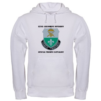 82DVDSTB - A01 - 03 - DUI - 82nd Abn Div - Special Troops Bn with text - Hooded Sweatshirt