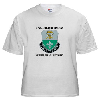 82DVDSTB - A01 - 04 - DUI - 82nd Abn Div - Special Troops Bn with text - White T-Shirt