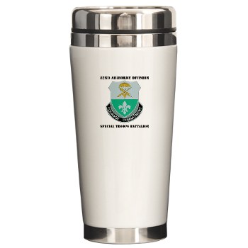 82DVDSTB - M01 - 03 - DUI - 82nd Abn Div - Special Troops Bn with Text - Ceramic Travel Mug