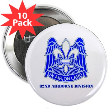 82DV - M01 - 01 - DUI - 82nd Airborne Division with Text 2.25" Button (10 pack)