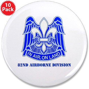 82DV - M01 - 01 - DUI - 82nd Airborne Division with Text 3.5" Button (10 pack)