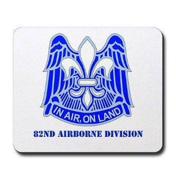 82DV - M01 - 03 - DUI - 82nd Airborne Division with Text Mousepad - Click Image to Close
