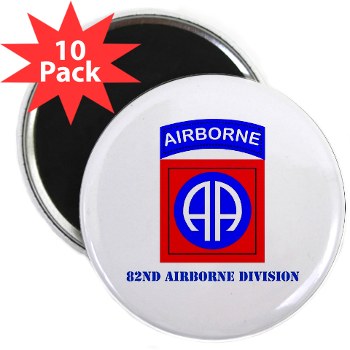 82DV - M01 - 01 - SSI - 82nd Airborne Division with Text 2.25" Magnet (10 pack)