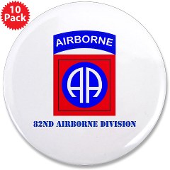82DV - M01 - 01 - SSI - 82nd Airborne Division with Text 3.5" Button (10 pack)