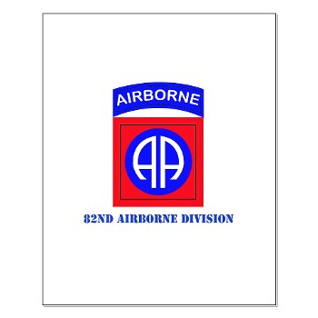 82DV - M01 - 02 - SSI - 82nd Airborne Division with Text Small Poster - Click Image to Close
