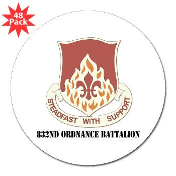 832OB - M01 - 01 - DUI - 832nd Ordnance Battalion with Text - 3" Lapel Sticker (48 pk) - Click Image to Close