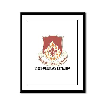 832OB - M01 - 02 - DUI - 832nd Ordnance Battalion with Text - Framed Panel Print