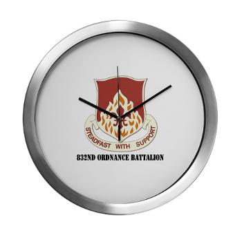 832OB - M01 - 03 - DUI - 832nd Ordnance Battalion with Text - Modern Wall Clock - Click Image to Close