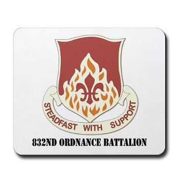 832OB - M01 - 03 - DUI - 832nd Ordnance Battalion with Text - Mousepad