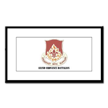 832OB - M01 - 02 - DUI - 832nd Ordnance Battalion with Text - Small Framed Print