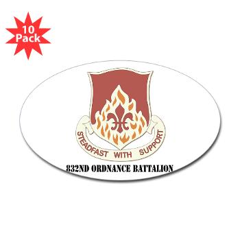 832OB - M01 - 01 - DUI - 832nd Ordnance Battalion with Text - Sticker (Oval 10 pk)
