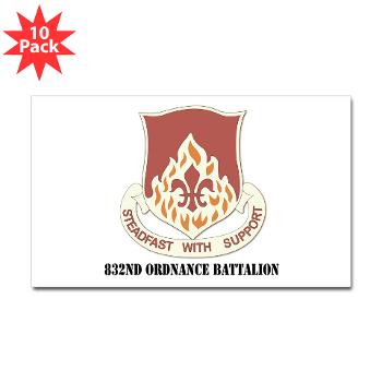 832OB - M01 - 01 - DUI - 832nd Ordnance Battalion with Text - Sticker (Rectangle 10 pk) - Click Image to Close