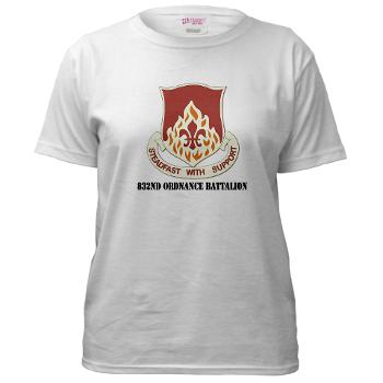 832OB - A01 - 04 - DUI - 832nd Ordnance Battalion with Text - Women's T-Shirt