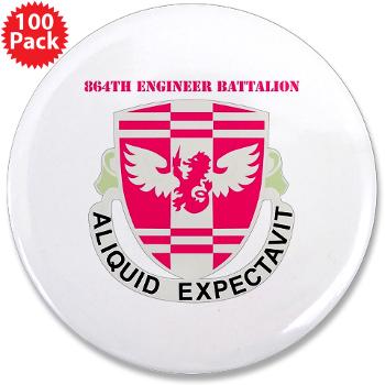 864EB - M01 - 01 - DUI - 864th Engineer Battalion with Text - 3.5" Button (100 pack)