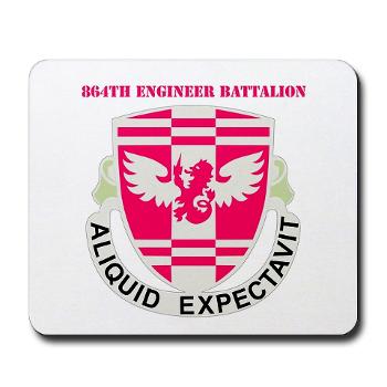 864EB - M01 - 03 - DUI - 864th Engineer Battalion with Text - Mousepad