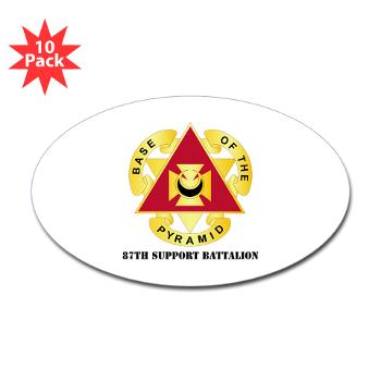 87SB - DUI - 87th Support Battalion with Text - Sticker (Oval 10 pk)