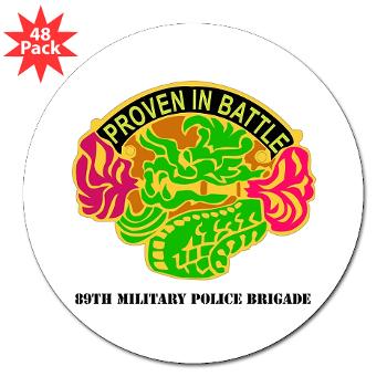 89MPB - M01 - 01 - DUI - 89th Military Police Brigade with Text - 3" Lapel Sticker (48 pk)