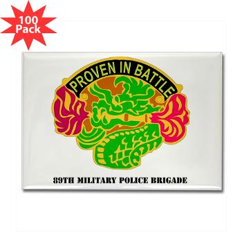 89MPB - M01 - 01 - DUI - 89th Military Police Brigade with Text - Rectangle Magnet (100 pack)