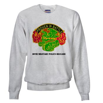89MPB - A01 - 03 - DUI - 89th Military Police Brigade with Text - Sweatshirt