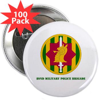 89MPB - M01 - 01 - SSI - 89th Military Police Brigade with Text - 2.25" Button (100 pack) - Click Image to Close