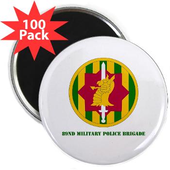 89MPB - M01 - 01 - SSI - 89th Military Police Brigade with Text - 2.25" Magnet (100 pack) - Click Image to Close