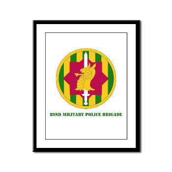 89MPB - M01 - 02 - SSI - 89th Military Police Brigade with Text - Framed Panel Print