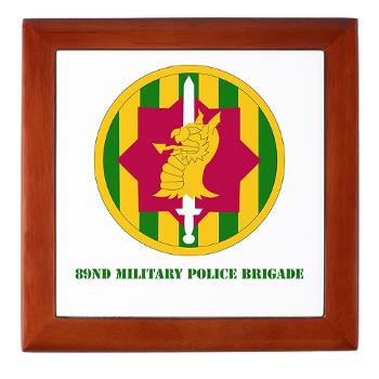 89MPB - M01 - 03 - SSI - 89th Military Police Brigade with Text - Keepsake Box