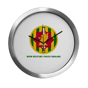 89MPB - M01 - 03 - SSI - 89th Military Police Brigade with Text - Modern Wall Clock