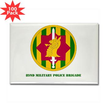 89MPB - M01 - 01 - SSI - 89th Military Police Brigade with Text - Rectangle Magnet (100 pack) - Click Image to Close