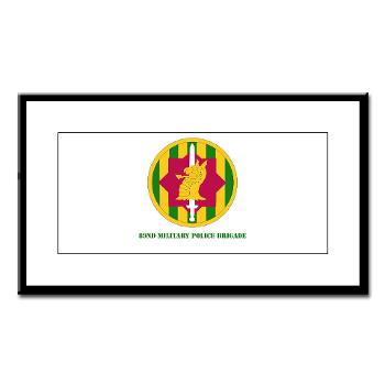 89MPB - M01 - 02 - SSI - 89th Military Police Brigade with Text - Small Framed Print