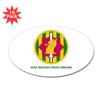 89MPB - M01 - 01 - SSI - 89th Military Police Brigade with Text - Sticker (Oval 10 pk)