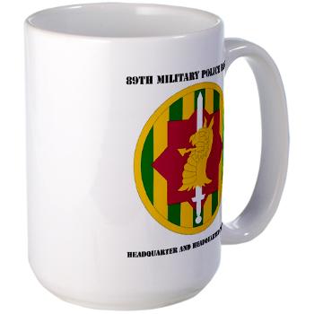 89MPBHHC - M01 - 03 - DUI - Headquarter and Headquarters Company with Text - Large Mug