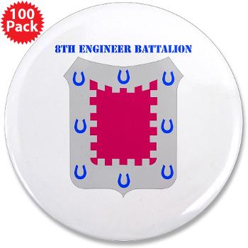 8EB - M01 - 01 - DUI - 8th Engineer Bn with Text 3.5" Button (100 pack) - Click Image to Close