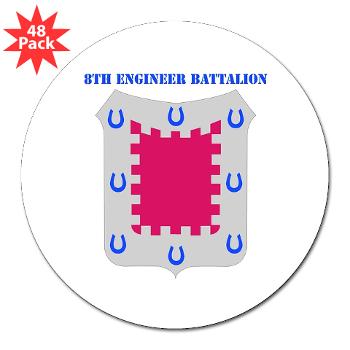 8EB - M01 - 01 - DUI - 8th Engineer Bn with Text 3" Lapel Sticker (48 pk)