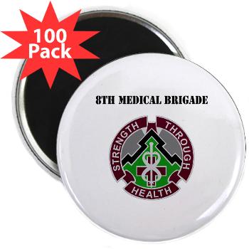 8MB - M01 - 01 - DUI - 8th Medical Brigade with Text - 2.25" Magnet (100 pack)
